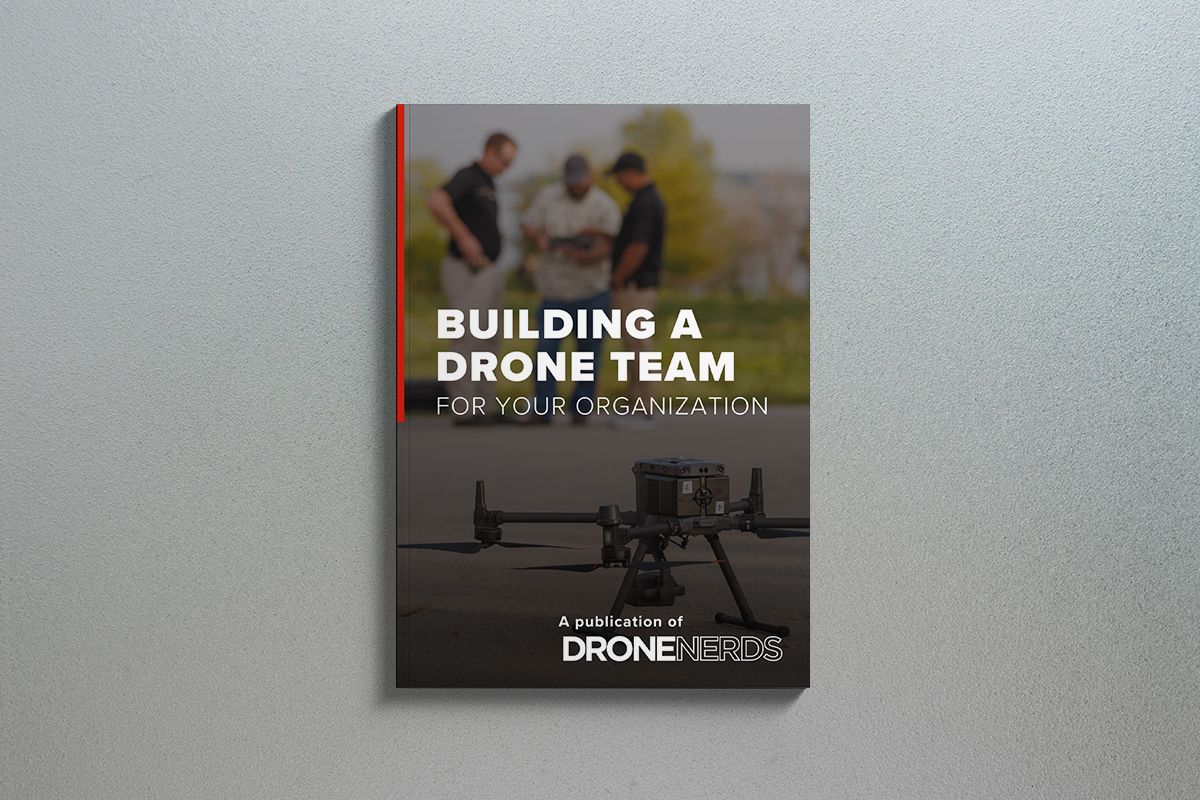 Building a Drone Team For Your Organization Ebook Cover